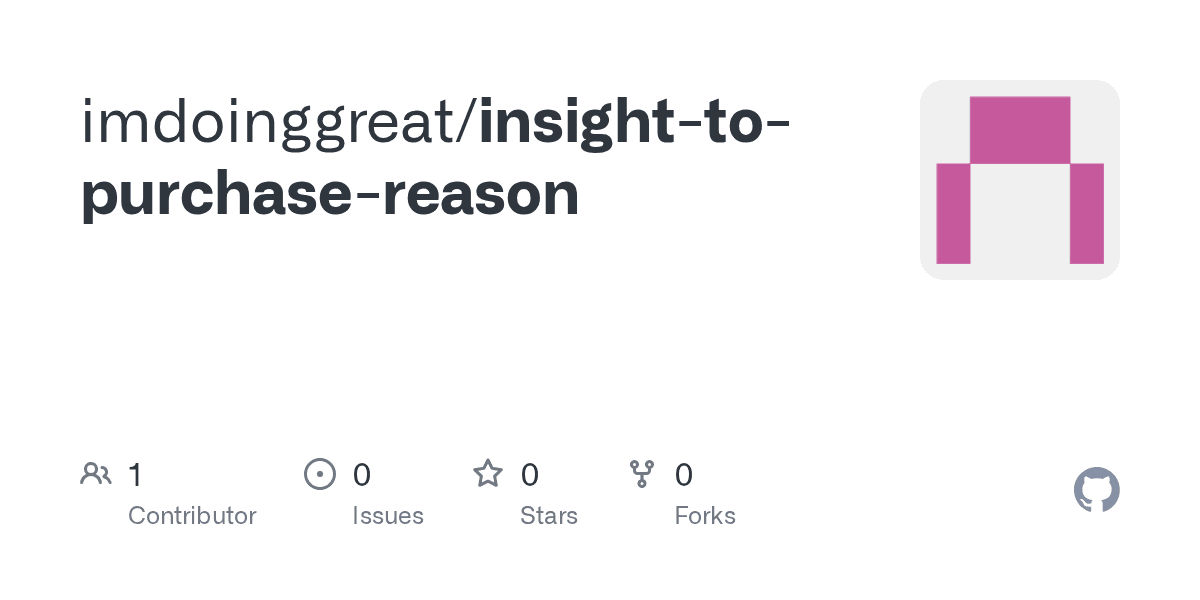 Insight to Purchase Reason GitHub 项目预览